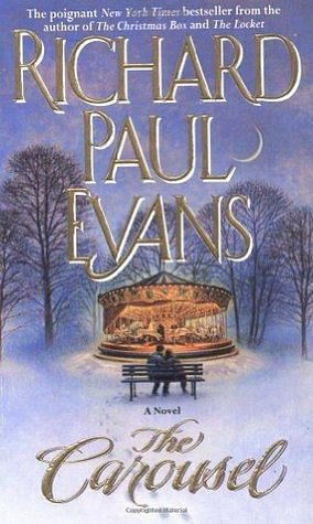 The Carousel by Richard Paul Evans