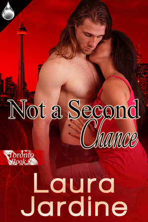 Not a Second Chance by Laura Jardine