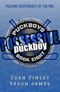 Possessive Puckboy  by Eden Finley, Saxon James