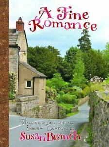 A Fine Romance:  Falling in Love with the English Countryside by Susan Branch