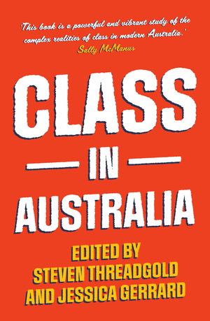 Class in Australia by Steven Threadgold, Jessica Gerrard