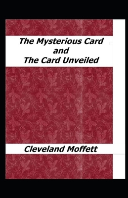 The Mysterious Card Unveiled Illustrated by Cleveland Moffett