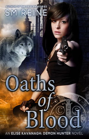 Oaths of Blood by S.M. Reine