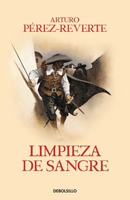 Limpieza de Sangre / Purity of Blood by Arturo Pérez-Reverte