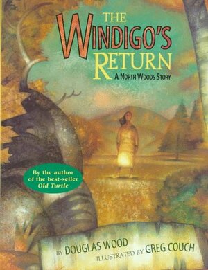 The Windigo's Return: A North Woods Story by Douglas Wood