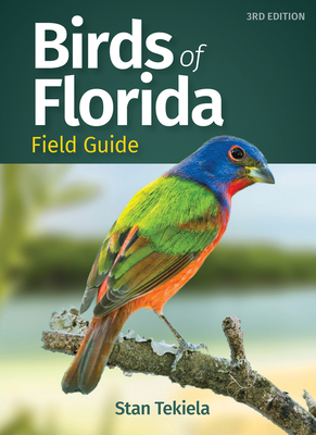 Birds of Florida Field Guide by Stan Tekiela