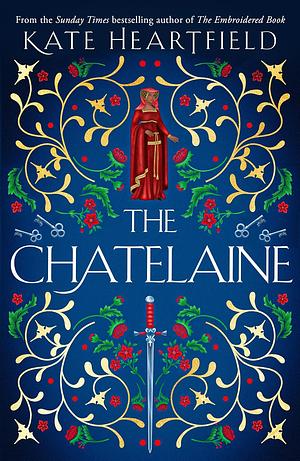 The Chatelaine by Kate Heartfield