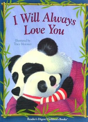 I Will Always Love You by Trace Moroney