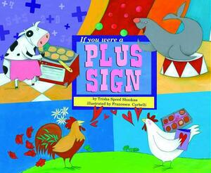 If You Were a Plus Sign by Trisha Speed Shaskan