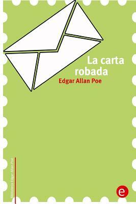La carta robada by Edgar Allan Poe