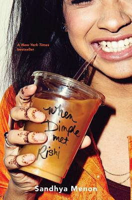 When Dimple Met Rishi by Sandhya Menon