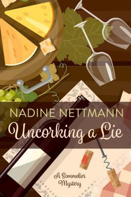 Uncorking a Lie by Nadine Nettmann