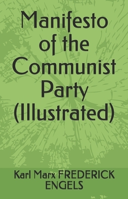 Manifesto of the Communist Party (Illustrated) by Karl Marx, Friedrich Engels