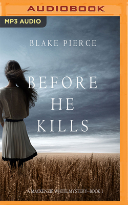 Before He Kills by Blake Pierce