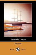 The Arctic Queen by Dodo Press