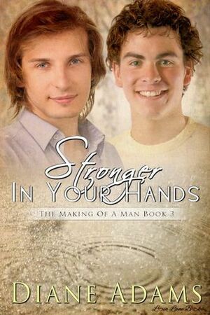 Stronger In Your Hands by Diane Adams