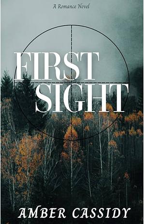 First Sight  by Amber Cassidy