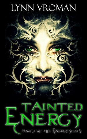 Tainted Energy by Lynn Vroman