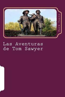 Las Aventuras de Tom Sawyer: Novela by Mark Twain