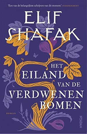 Het eiland van de verdwenen bomen by Elif Shafak