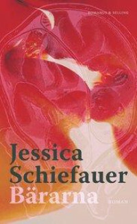 Bärarna by Jessica Schiefauer