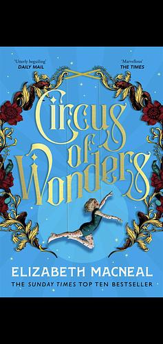 Circus of Wonders: A Novel by Elizabeth Macneal