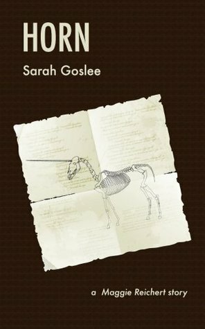Horn (a Maggie Reichert story) by Sarah Goslee