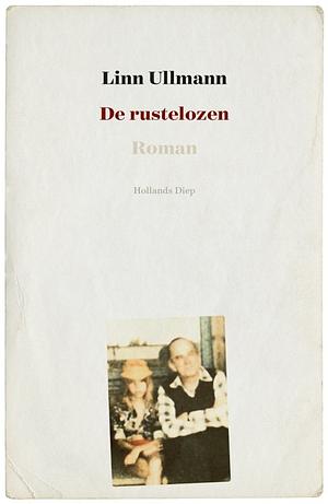 De rustelozen by Linn Ullmann