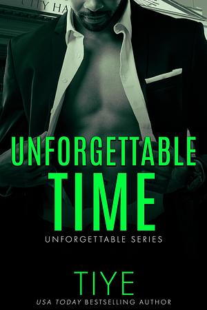 Unforgettable Time by Tiye, Tiye