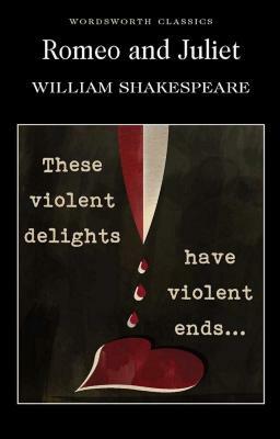 Romeo and Juliet by William Shakespeare