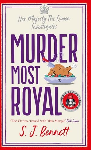 Murder Most Royal by S.J. Bennett