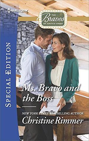 Ms. Bravo and the Boss by Christine Rimmer