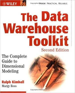 The Data Warehouse Toolkit: The Complete Guide to Dimensional Modeling by Ralph Kimball