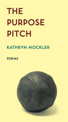 The Purpose Pitch by Kathryn Mockler