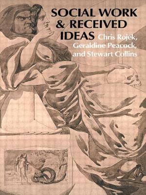 Social Work & Received Ideas by Chris Rojek
