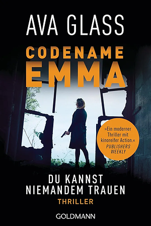 Codename Emma: Du kannst niemandem trauen by Ava Glass