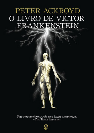 O Livro de Victor Frankenstein by Peter Ackroyd