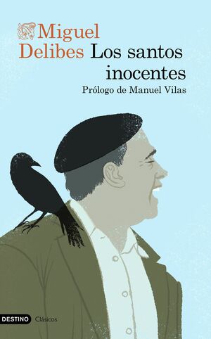 Los santos inocentes by Miguel Delibes