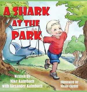 A Shark at the Park by Mike Kalmbach