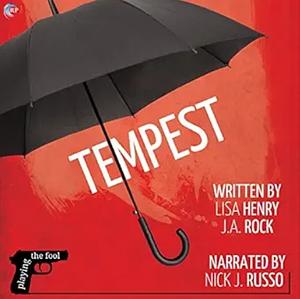 Tempest by J.A. Rock, Lisa Henry