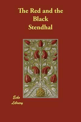 The Red and the Black by Stendhal