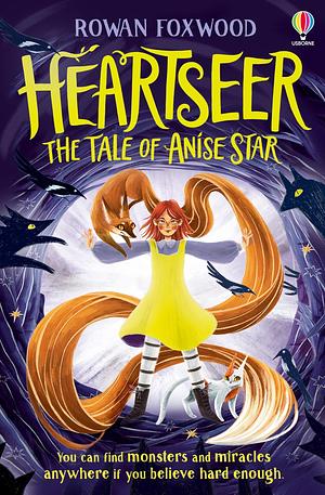 Heartseer: The Tale of Anise Star by Rowan Foxwood