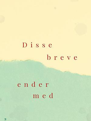 Disse breve ender med tårer by Musih Tedji Xaviere