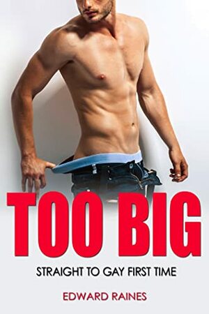 Too Big by Edward Raines