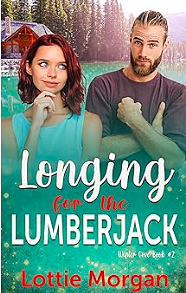 Longing for the Lumberjack by Lottie Morgan