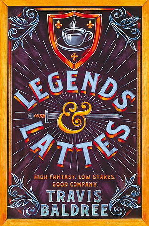 Legends & Lattes by Travis Baldree