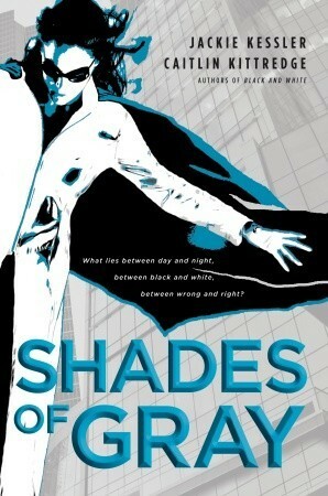 Shades of Gray by Jackie Kessler, Caitlin Kittredge