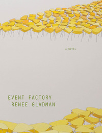 Event Factory by Renee Gladman
