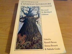 An Anthology of Canadian Literature in English by Russell Brown, Nathalie Cooke, Donna Bennett