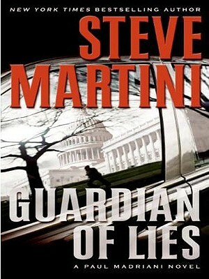 Guardian of Lies by Steve Martini